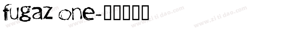 FUGAZ ONE字体转换